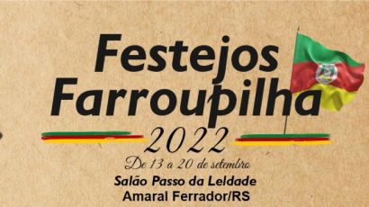 PROGRAMAÇÃO DOS FESTEJOS FARROUPILHA 2022